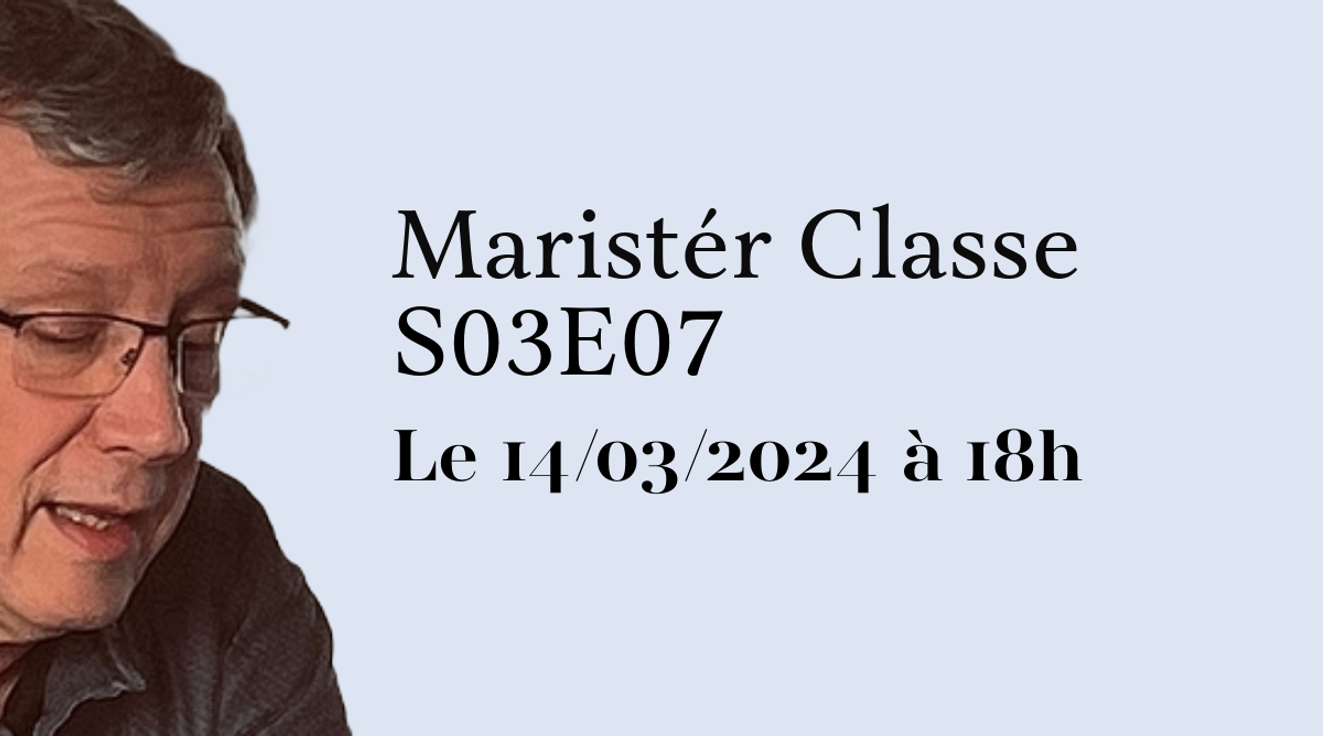 Maristér classe S03E06